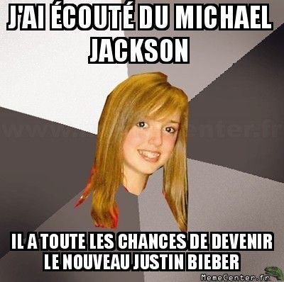 J'ai écouté du Mickael Jackson 