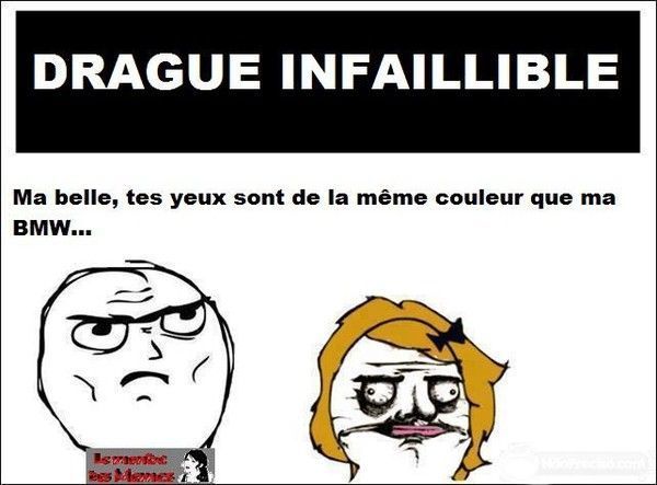 Drague infaillible 