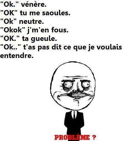 Les différentes formes de OK