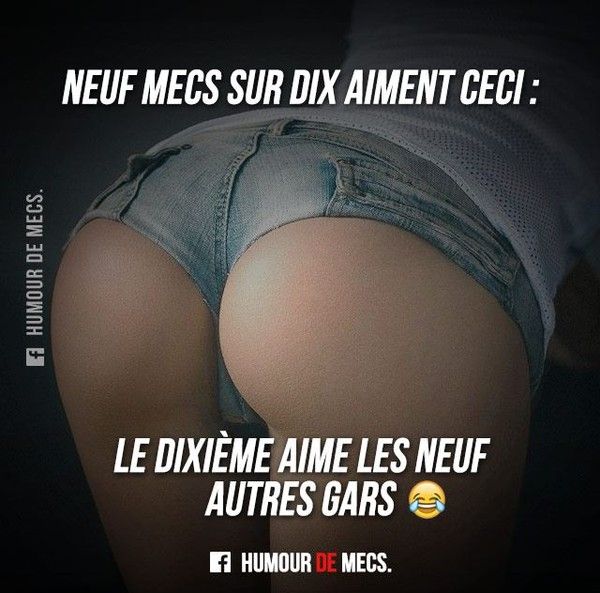 Neuf mecs sur dix aiment ceci