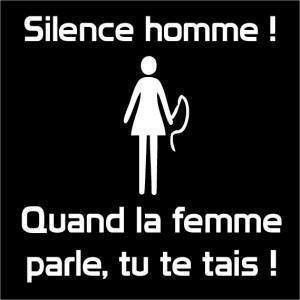 Silence homme !!!