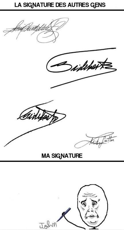 Il y a les signatures des gens... Et il y a la mienne...