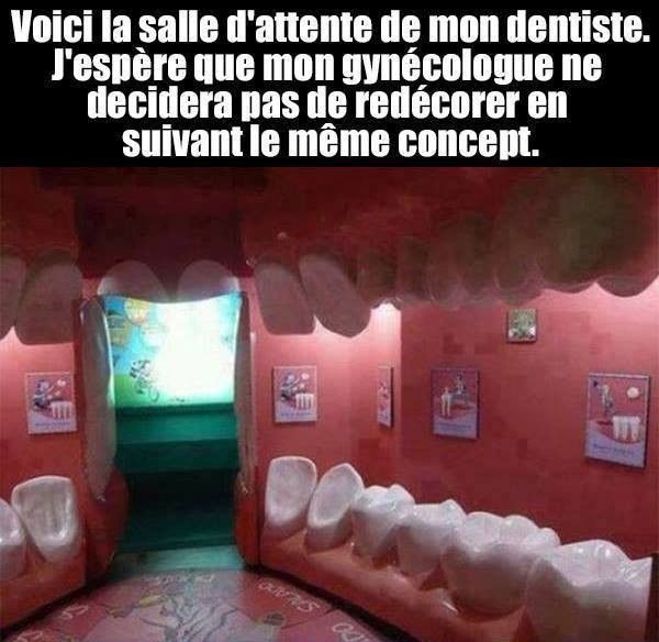 Salle d'attente de mon dentiste