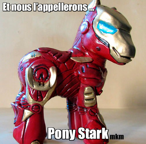Pony Stark ou Iron Pony ?