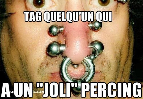 Tag quelqu'un qui a un joli percing