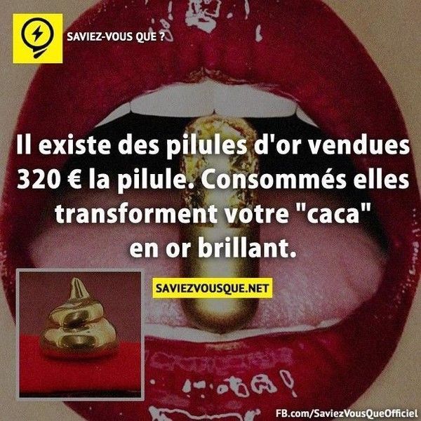 Le saviez vous ? Le caca en or existe !