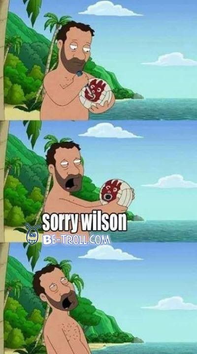Sorry Wilson, if you know what I mean...