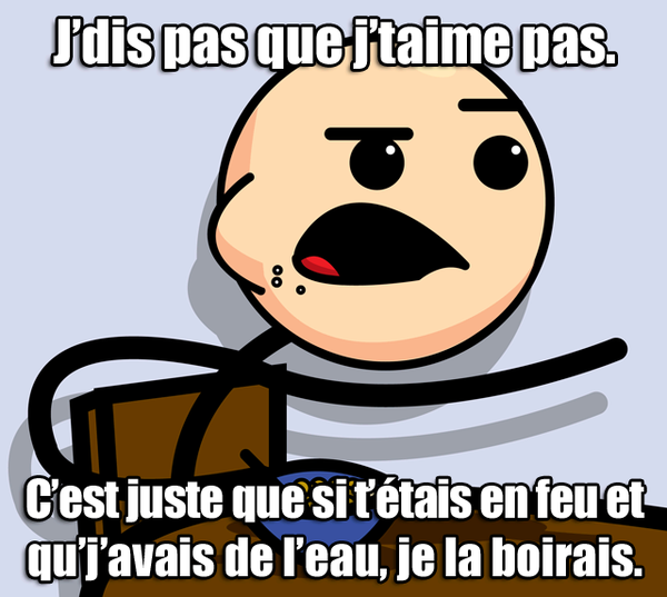 J'dis pas que j'taime pas mais...